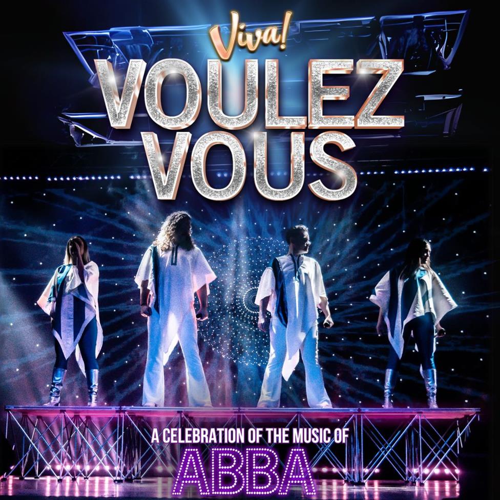 Viva Voulez Vous! A celebration of the music of ABBA
