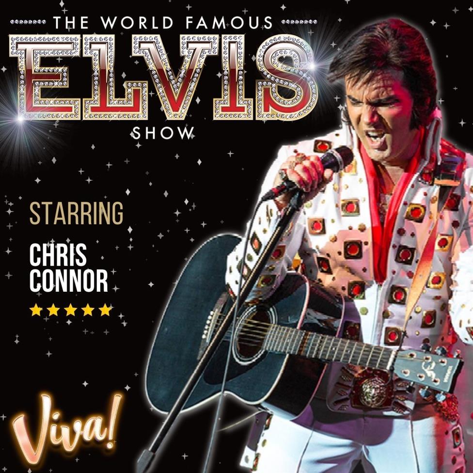 Chris Connor The World Famous Elvis Presley Tribute Show Viva Blackpool